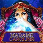 Madame Caroline Game Slot